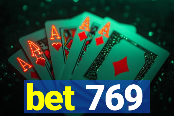 bet 769